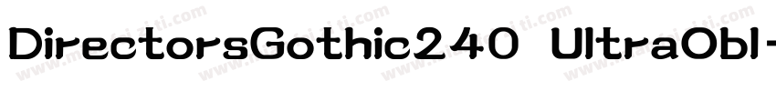 DirectorsGothic240 UltraObl字体转换